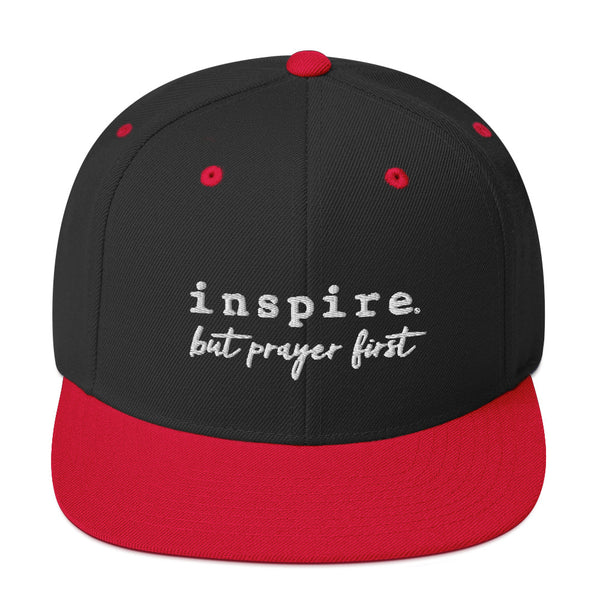 inspire But Prayer First Snapback Hat