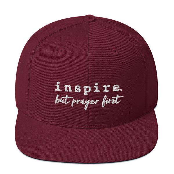 inspire But Prayer First Snapback Hat