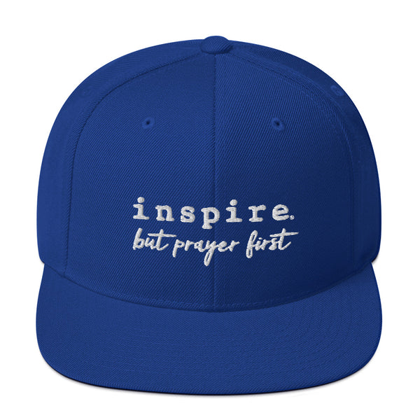 inspire But Prayer First Snapback Hat