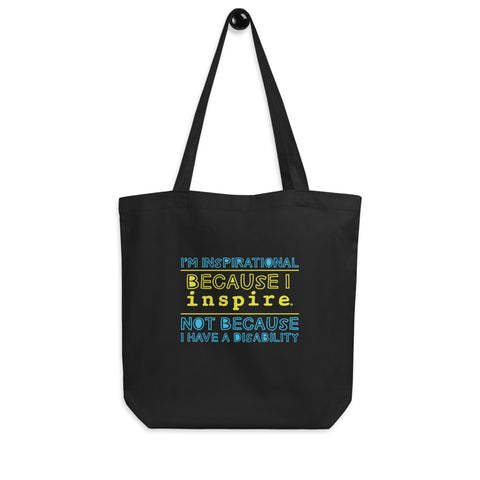 I'm inspirational because I inspire Eco Tote Bag