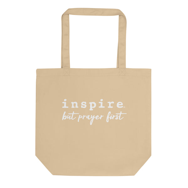 inspire But Prayer First Eco Tote Bag