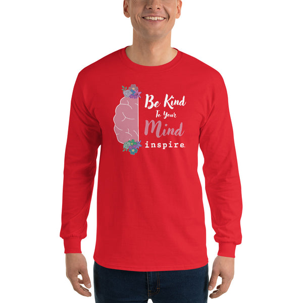 inspire Be Kind To Your Mind Men’s Long Sleeve Shirt