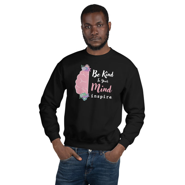inspire Be Kind To Your Mind Unisex Crewneck