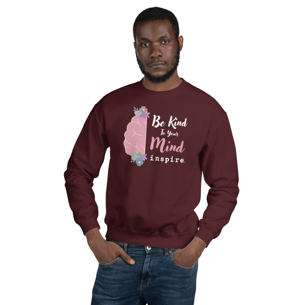 inspire Be Kind To Your Mind Unisex Crewneck