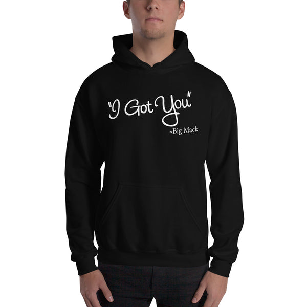 I Got You Unisex Hoodie