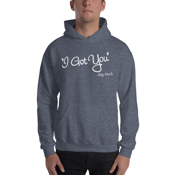 I Got You Unisex Hoodie