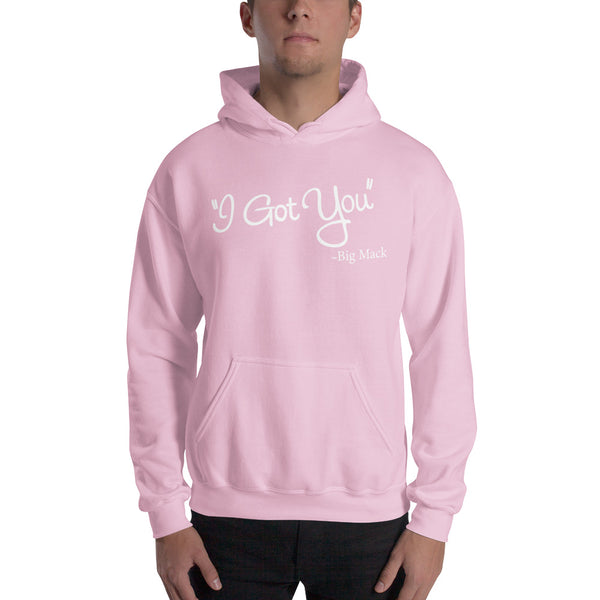 I Got You Unisex Hoodie