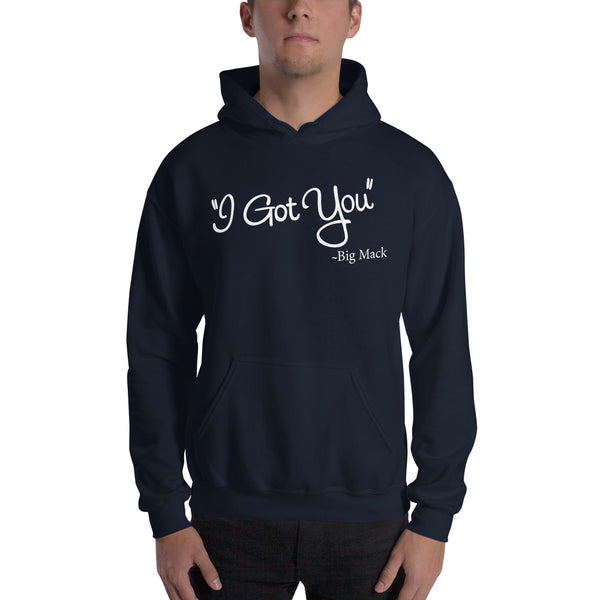 I Got You Unisex Hoodie