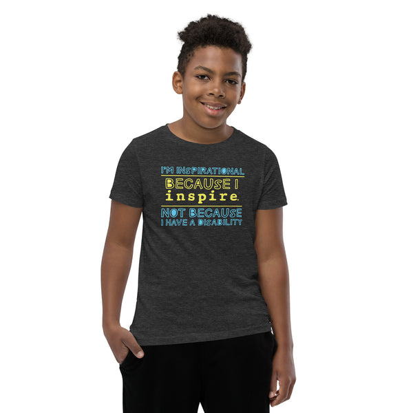 I'm inspirational because I inspire Youth Short Sleeve T-Shirt