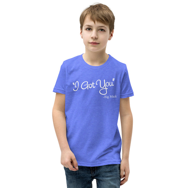 I Got You Youth Short Sleeve T-Shirt