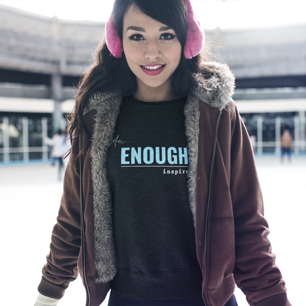 I Am Enough Unisex Crewneck