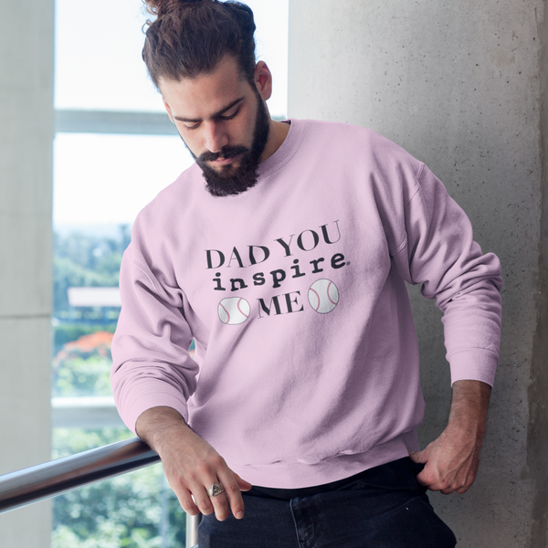 Dad You inspire Me Unisex Crewneck