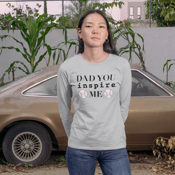 Dad You inspire Me Unisex Long Sleeve Shirt