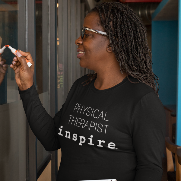 inspire Physical Therapist Unisex Long Sleeve Shirt