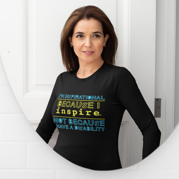 I'm Inspirational Because I inspire Unisex Long Sleeve Shirt