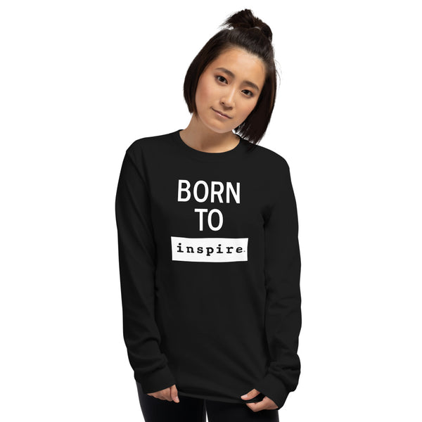 Born To inspire Men’s Long Sleeve Shirt