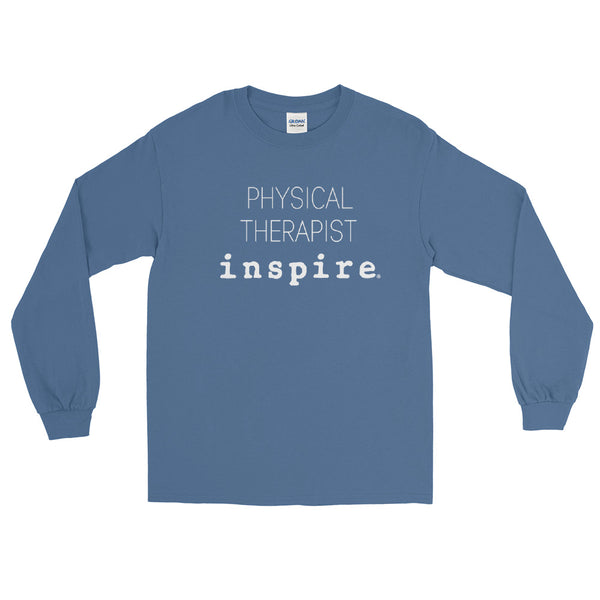 inspire Physical Therapist Unisex Long Sleeve Shirt