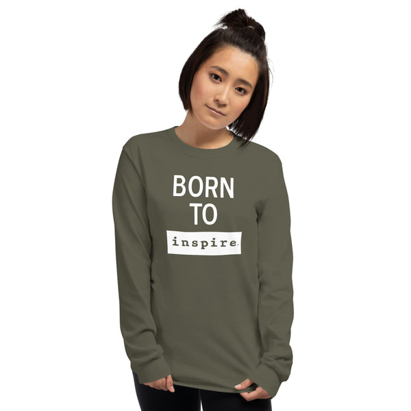 Born To inspire Men’s Long Sleeve Shirt