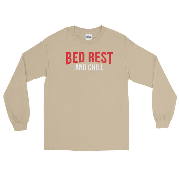 Bed Rest and Chill Unisex Long Sleeve Shirt