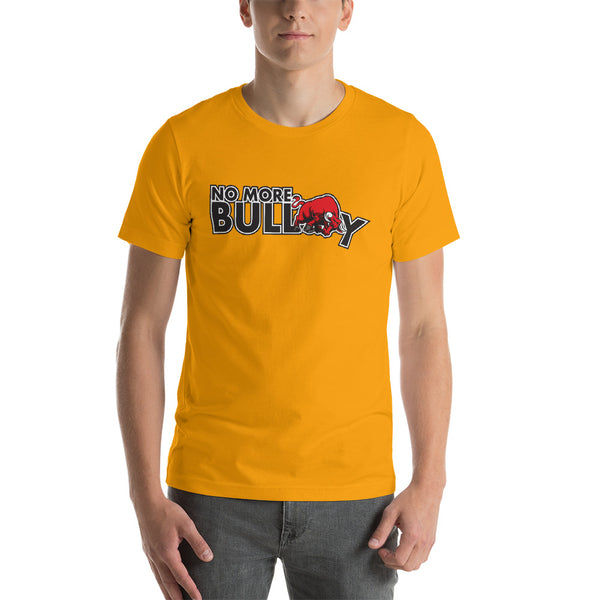 No More Bully Anti-Bully Short-Sleeve Unisex T-Shirt