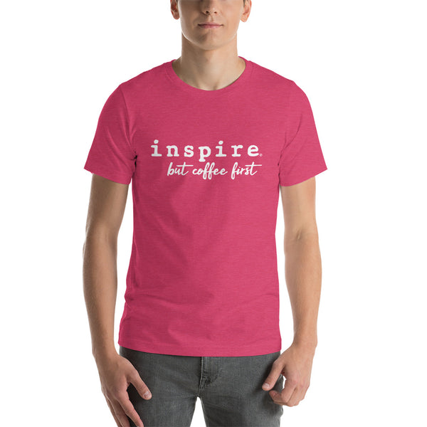inspire But Coffee First Short-Sleeve Unisex T-Shirt