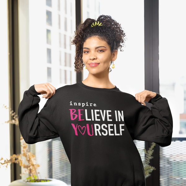 inspire Believe in Yourself Unisex Crewneck