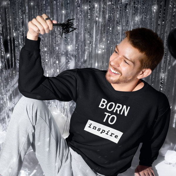 Born To inspire Unisex Crewneck