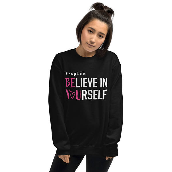inspire Believe in Yourself Unisex Crewneck