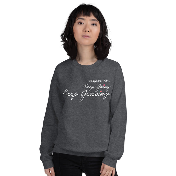 inspire Keep Going Keep Growing Unisex Crewneck