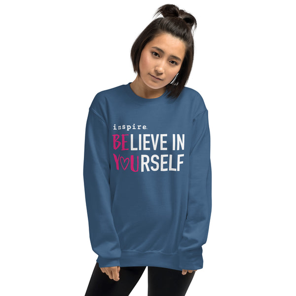 inspire Believe in Yourself Unisex Crewneck