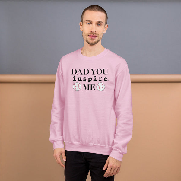 Dad You inspire Me Unisex Crewneck