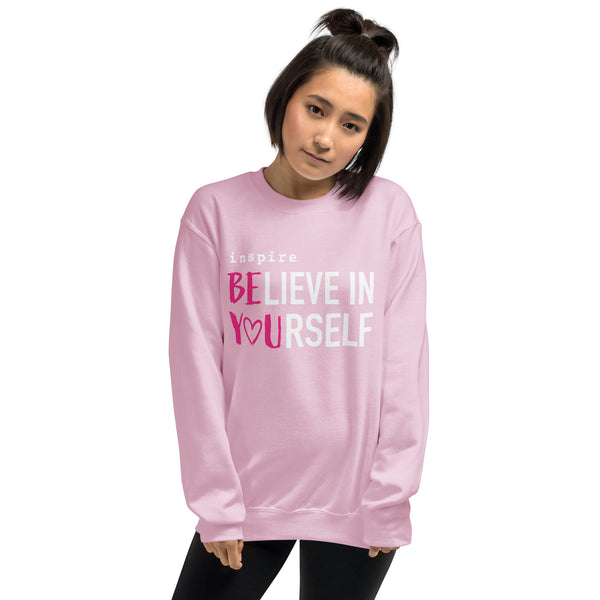 inspire Believe in Yourself Unisex Crewneck
