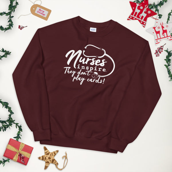 inspire Nurses They Don't Play Cards Unisex Crewneck
