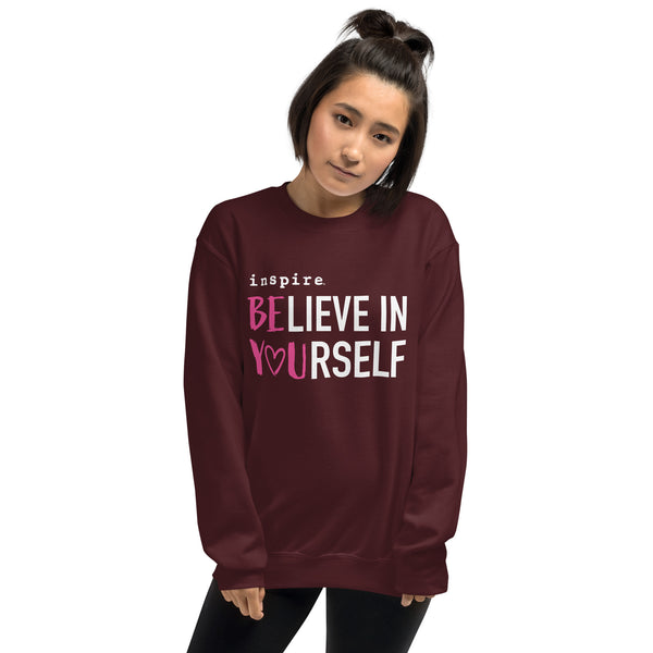 inspire Believe in Yourself Unisex Crewneck