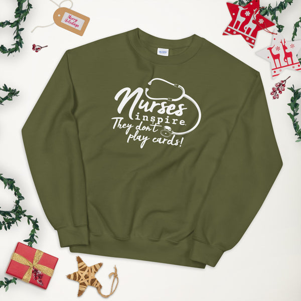 inspire Nurses They Don't Play Cards Unisex Crewneck