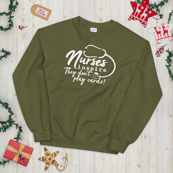 inspire Nurses They Don't Play Cards Unisex Crewneck