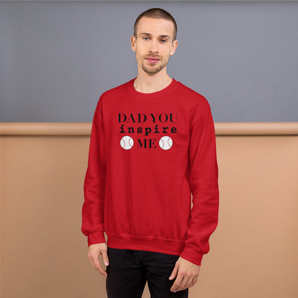 Dad You inspire Me Unisex Crewneck