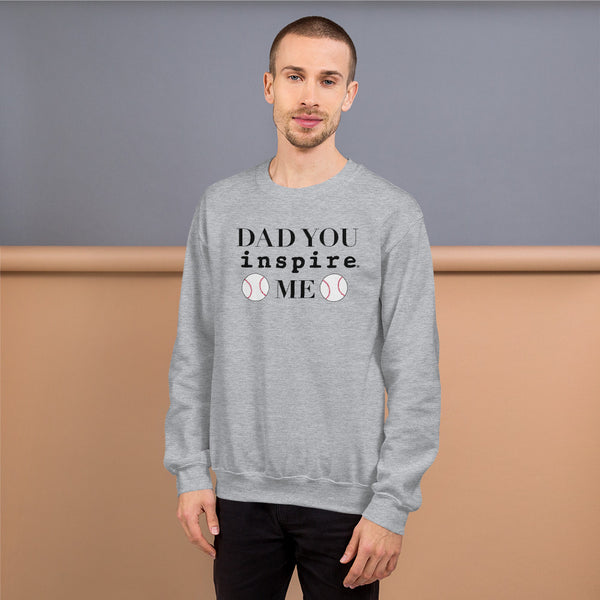 Dad You inspire Me Unisex Crewneck