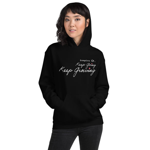 inspire Keep Going Keep Growing Unisex Hoodie