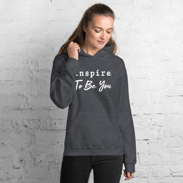 inspire To Be You Unisex Hoodie