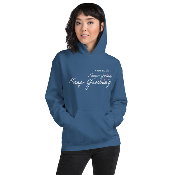 inspire Keep Going Keep Growing Unisex Hoodie