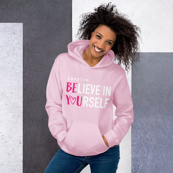 inspire Believe in Yourself Unisex Hoodie