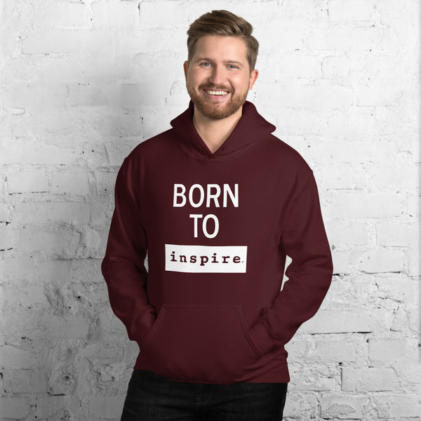 Born To inspire Unisex Hoodie