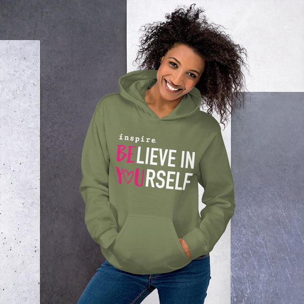 inspire Believe in Yourself Unisex Hoodie