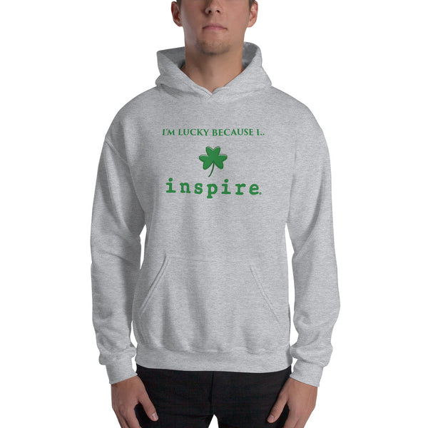 I'm Lucky Because I inspire Unisex Hoodie