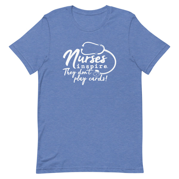inspire Nurses They Don't Play Cards Short-Sleeve Unisex T-Shirt