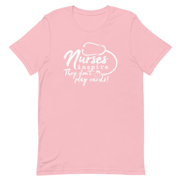 inspire Nurses They Don't Play Cards Short-Sleeve Unisex T-Shirt