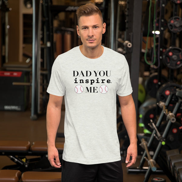 Dad You inspire Me Short-Sleeve Unisex T-Shirt