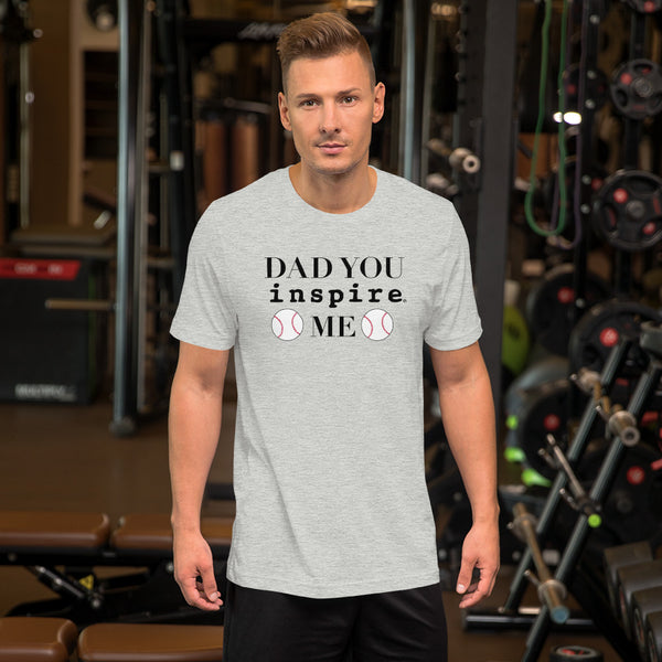 Dad You inspire Me Short-Sleeve Unisex T-Shirt