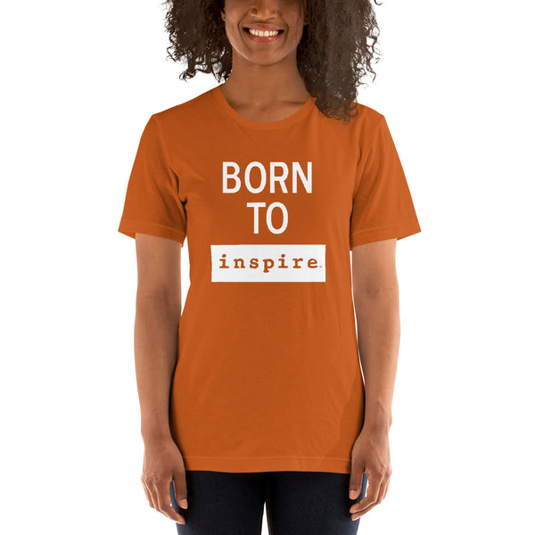 Born To inspire Short-Sleeve Unisex T-Shirt